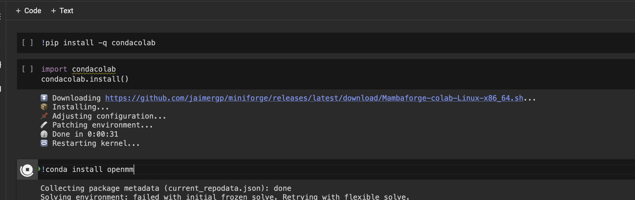 Screenshot that shows the Google Colab interface on the browser with three cells of code. The first cell installs condacolab with pip. A second cell runs condacolab.install() to download and install conda to /usr/local. A third cell installs OpenMM with conda.